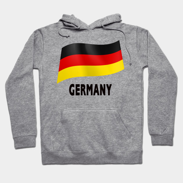 Germany Flag Germany Flag Hoodie TeePublic